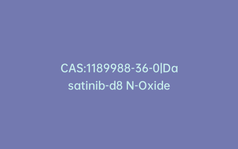 CAS:1189988-36-0|Dasatinib-d8 N-Oxide