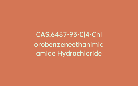 CAS:6487-93-0|4-Chlorobenzeneethanimidamide Hydrochloride