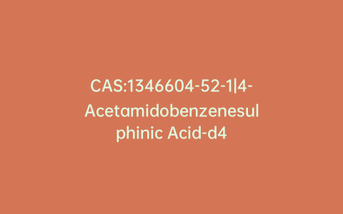 CAS:1346604-52-1|4-Acetamidobenzenesulphinic Acid-d4