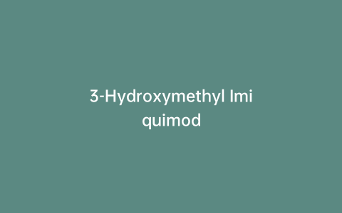 3-Hydroxymethyl Imiquimod