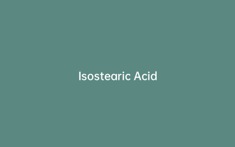 Isostearic Acid