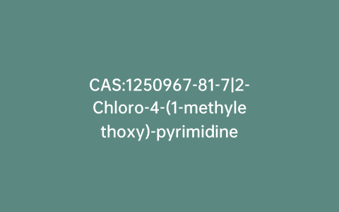 CAS:1250967-81-7|2-Chloro-4-(1-methylethoxy)-pyrimidine
