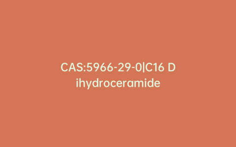 CAS:5966-29-0|C16 Dihydroceramide