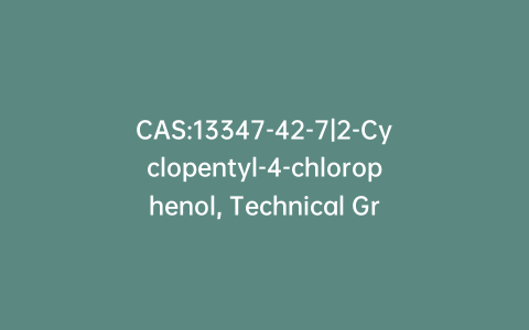 CAS:13347-42-7|2-Cyclopentyl-4-chlorophenol, Technical Grade