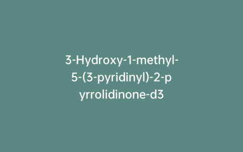 3-Hydroxy-1-methyl-5-(3-pyridinyl)-2-pyrrolidinone-d3