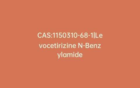 CAS:1150310-68-1|Levocetirizine N-Benzylamide