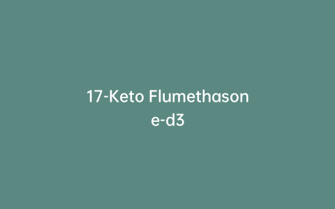 17-Keto Flumethasone-d3