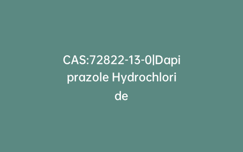 CAS:72822-13-0|Dapiprazole Hydrochloride