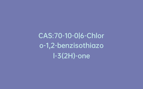CAS:70-10-0|6-Chloro-1,2-benzisothiazol-3(2H)-one
