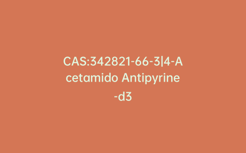 CAS:342821-66-3|4-Acetamido Antipyrine-d3