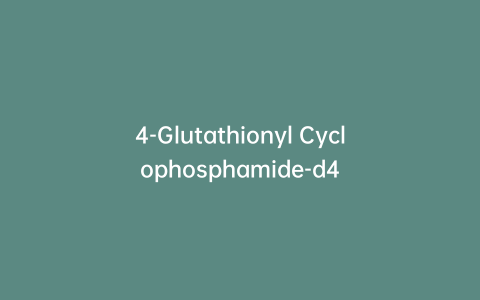 4-Glutathionyl Cyclophosphamide-d4