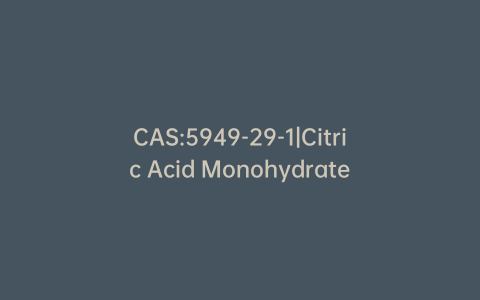 CAS:5949-29-1|Citric Acid Monohydrate