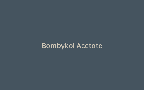 Bombykol Acetate