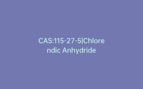 CAS:115-27-5|Chlorendic Anhydride