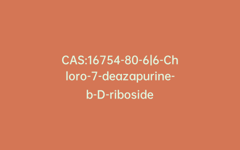 CAS:16754-80-6|6-Chloro-7-deazapurine-b-D-riboside