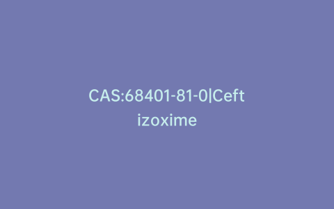 CAS:68401-81-0|Ceftizoxime