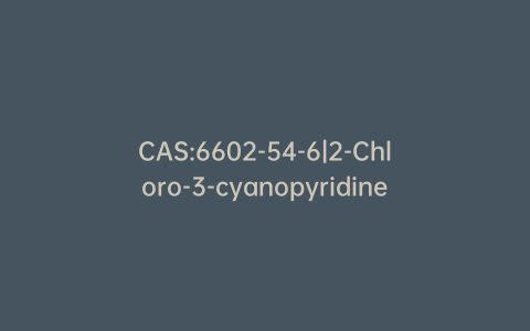 CAS:6602-54-6|2-Chloro-3-cyanopyridine