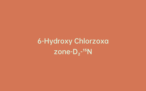 6-Hydroxy Chlorzoxazone-D₂-¹⁵N