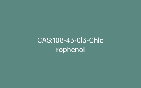 CAS:108-43-0|3-Chlorophenol