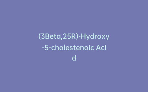 (3Beta,25R)-Hydroxy-5-cholestenoic Acid