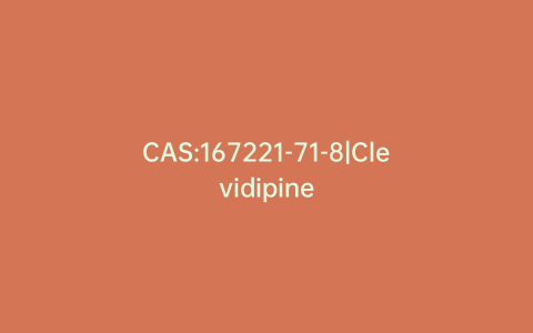 CAS:167221-71-8|Clevidipine
