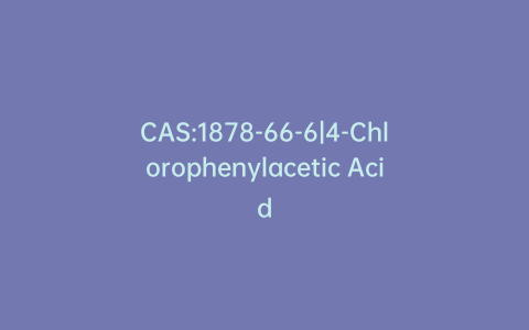 CAS:1878-66-6|4-Chlorophenylacetic Acid