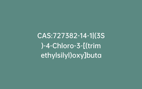 CAS:727382-14-1|(3S)-4-Chloro-3-[(trimethylsilyl)oxy]butanenitrile