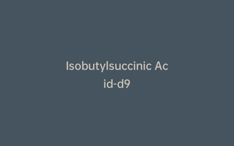 Isobutylsuccinic Acid-d9