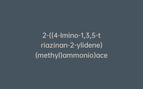 2-((4-Imino-1,3,5-triazinan-2-ylidene)(methyl)ammonio)acetate Hydrochloride