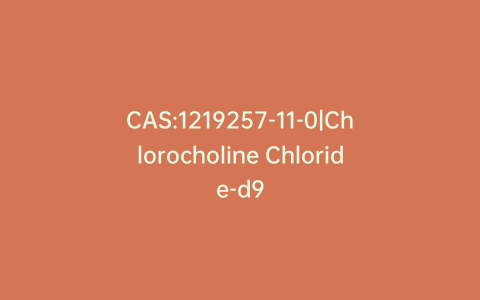 CAS:1219257-11-0|Chlorocholine Chloride-d9