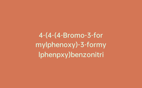 4-(4-(4-Bromo-3-formylphenoxy)-3-formylphenpxy)benzonitrile