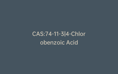 CAS:74-11-3|4-Chlorobenzoic Acid