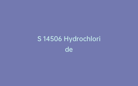 S 14506 Hydrochloride