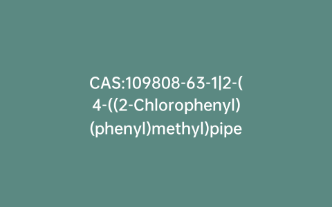 CAS:109808-63-1|2-(4-((2-Chlorophenyl)(phenyl)methyl)piperazin-1-yl)ethanol