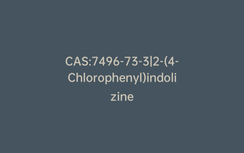 CAS:7496-73-3|2-(4-Chlorophenyl)indolizine