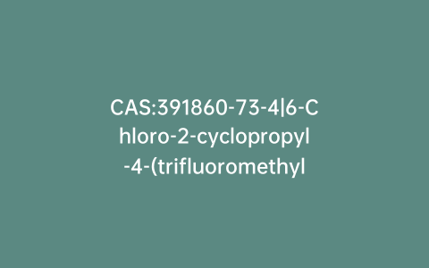 CAS:391860-73-4|6-Chloro-2-cyclopropyl-4-(trifluoromethyl)-quinoline