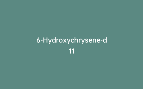 6-Hydroxychrysene-d11