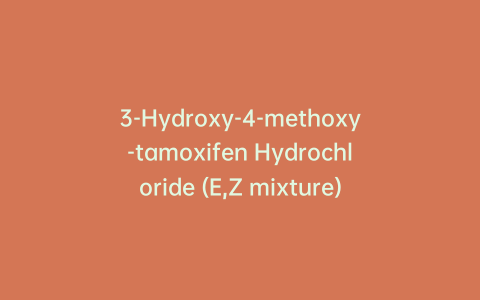 3-Hydroxy-4-methoxy-tamoxifen Hydrochloride (E,Z mixture)