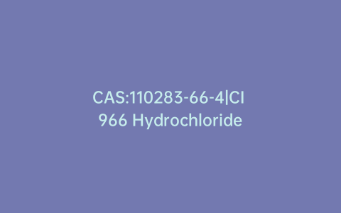 CAS:110283-66-4|CI 966 Hydrochloride