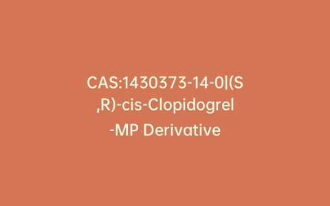 CAS:1430373-14-0|(S,R)-cis-Clopidogrel-MP Derivative