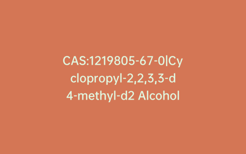 CAS:1219805-67-0|Cyclopropyl-2,2,3,3-d4-methyl-d2 Alcohol