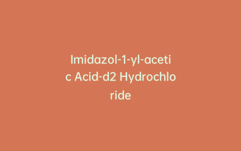Imidazol-1-yl-acetic Acid-d2 Hydrochloride
