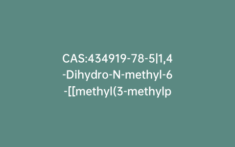 CAS:434919-78-5|1,4-Dihydro-N-methyl-6-[[methyl(3-methylphenyl)amino]sulfonyl]-4-oxo-N-(phenylmethyl)-3-quinolinecarboxamide