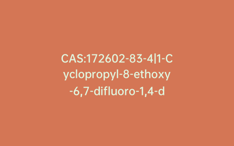 CAS:172602-83-4|1-Cyclopropyl-8-ethoxy-6,7-difluoro-1,4-dihydro-4-oxo-3-quinolinecarboxylic Acid Ethyl Ester