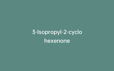 3-Isopropyl-2-cyclohexenone