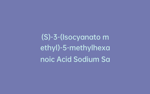 (S)-3-(Isocyanato methyl)-5-methylhexanoic Acid Sodium Salt