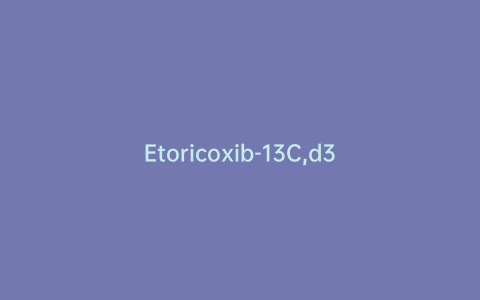 Etoricoxib-13C,d3