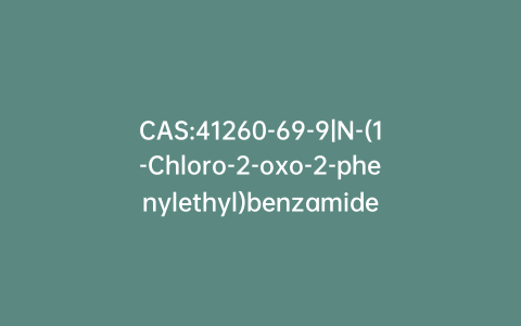 CAS:41260-69-9|N-(1-Chloro-2-oxo-2-phenylethyl)benzamide