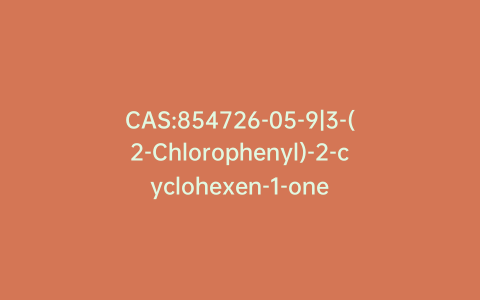 CAS:854726-05-9|3-(2-Chlorophenyl)-2-cyclohexen-1-one