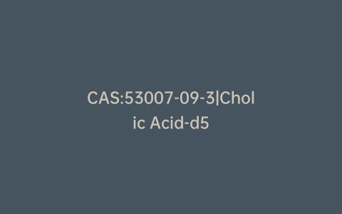 CAS:53007-09-3|Cholic Acid-d5